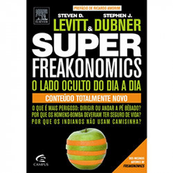 Capa de Super Freakonomics - Steven D. Levitt; Stephen J. Dubner