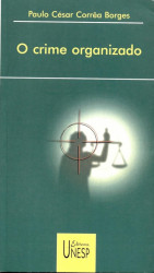 Capa de O crime organizado - Paulo César Corrêa Borges