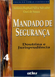 Capa de Mandado de Segurança Vol.4 - Antônio Raphael Silva Salvador, Osni de Souza