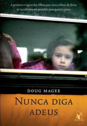 Capa de Nunca diga adeus - Doug Magee