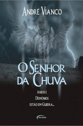Capa de O senhor da chuva - André Vianco