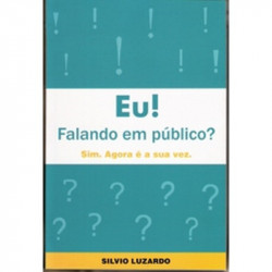Capa de Eu, falando em público? - Silvio Luzardo