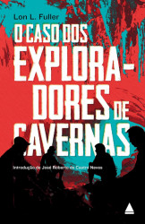 Capa de O caso dos exploradores de caverna - Lon L. Fuller