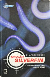 Capa de Missão Silverfin - Charlie Higson