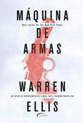 Capa de Máquina de armas - Warren Ellis