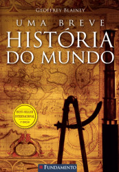 Capa de Uma breve história do mundo - Geoffrey Blainey