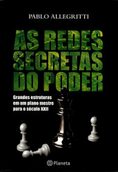 Capa de As redes secretas do poder - Pablo Allegritti