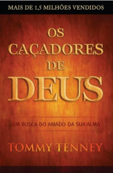 Capa de Os caçadores de Deus - Tommy Tenney