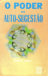 Capa de O poder da auto-sugestão - Paul-Clement Jagot
