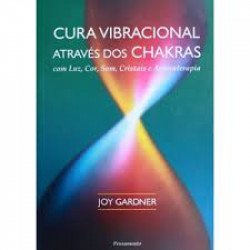 Capa de Cura Vibracional Atraves dos Chakras - 