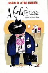 Capa de A conferência - Ignácio de Loyola Brandão