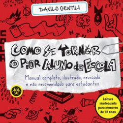 Capa de Como se tornar o pior aluno da escola - Danilo Gentili