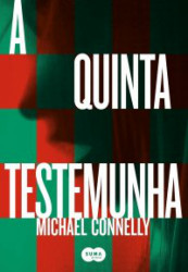 Capa de A quinta testemunha - Michael Connelly