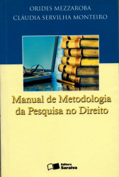 Capa de Manual de Metodologia da Pesquisa no Direito - Orides Mezzaroba e Cláudia Servilha Monteiro