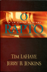 Capa de O rapto: em um piscar de olhos - Tim LaHaye; Jerrry B. Jenkins