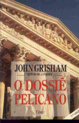 Capa de O dossiê pelicano - John Grisham