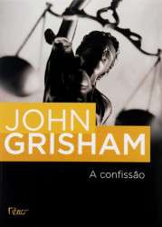 Capa de A confissão - John Grisham