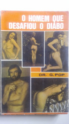 Capa de O homem que desafiou o diabo - Dr. G. Pop