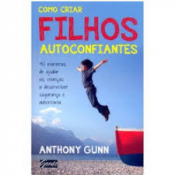 Capa de Como Criar Filhos Autoconfiantes - 