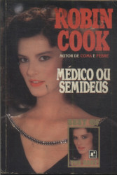 Capa de Médico ou semideus - Robin Cook