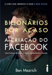Capa de Bilionários por acaso - Ben Mezrich