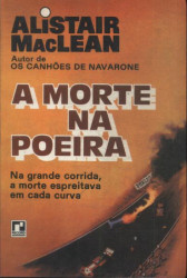 Capa de A Morte na Poeira - Alistair MacLean