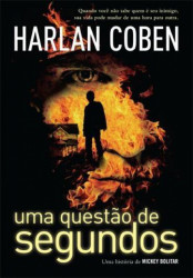 Capa de Uma questão de segundos - Harlan Coben