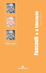 Capa de Foucault & a educação - Alfredo Veiga-Neto