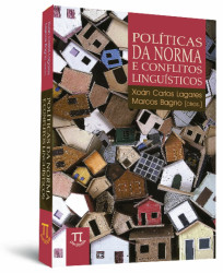Capa de Políticas da norma e conflito linguístico - Marcos Bagno; Xoán Carlos Lagares