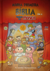 Capa de Minha primeira bíblia com a Turma da Mônica - Padre Luís Erlin; Maurício de Sousa