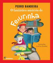 Capa de O fantástico mistério de Feiurinha - Pedro Bandeira