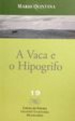 Capa de A vaca e o hipógrifo - Mário Quintana