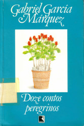 Capa de Doze contos peregrinos - Gabriel García Márquez