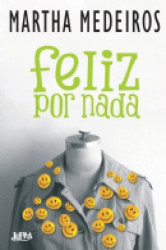 Capa de Feliz por nada - Martha Medeiros