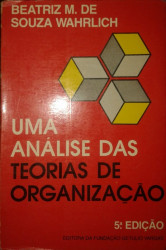 Capa de Uma análise das teorias de organização - Beatriz M. de Souza Wahrlich