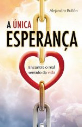 Capa de A única esperanaça - Alejandro Bullón