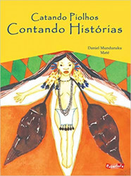 Capa de Catando piolhos, contando historias - Daniel Munduruku