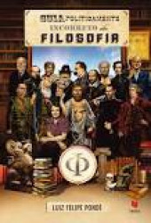 Capa de Guia politicamente incorreto da filosofia - Luiz Felipe Pondé