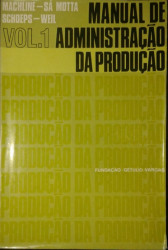 Capa de Manual de administração da produção - Claude Machline Ivan de Sá Motta Kurt E. Weil Wolfgang Schoeps