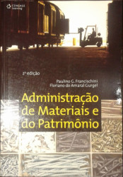 Capa de Administração de materiais e do patrimônio - Paulino G. Francischini; Floriano do Amaral Gurgel