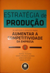 Capa de Estratégia de produção - Rafael Teixeira Daniel Pacheco Lacerda Junico Antunes Douglas Veit