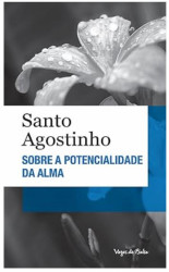 Capa de Sobre a potencialidade da alma - Santo Agostinho
