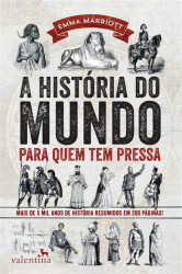 Capa de A história do mundo para quem tem pressa - Emma Marriott