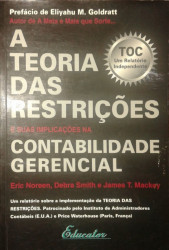Capa de A teoria das restrições e suas implicações na contabilidade gerencial - Eric W. Noreen; Debra Smith; James T. Mackey