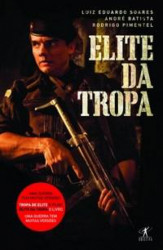 Capa de Elite da tropa - Luiz Eduardo Soares, André Batista e Rodrigo Pimentel