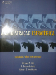 Capa de Administração estratégica - Michael A. Hitt; R. Duane Ireland; Robert E. Hoskisson