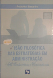 Capa de Visão filosófica das estratégias em administração - Roberto Bazanini