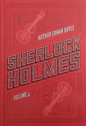 Capa de Sherlock Holmes volume 4 - Arthur Conan Doyle