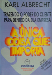 Capa de Trazendo o poder do cliente para dentro da sua empresa - Karl Albrecht