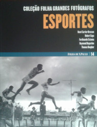 Capa de Coleção folha grandes fotógrafos: Esportes - 